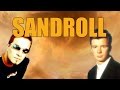 Darude Astley - Sandroll