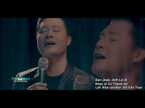 San Jose, anh là ai - Quang Dũng