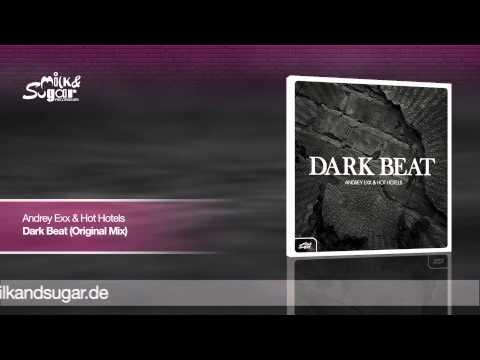Andrey Exx & Hot Hotels - Dark Beat (Original Mix) | Preview