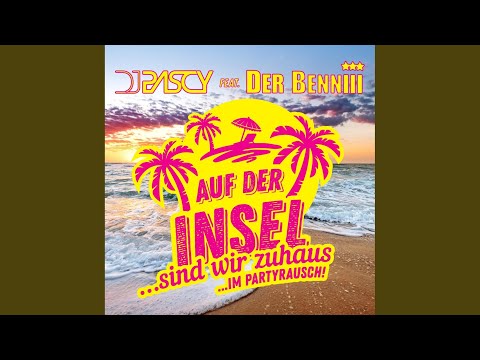 Auf der Insel (Sind wir zuhaus... im Partyrausch!)