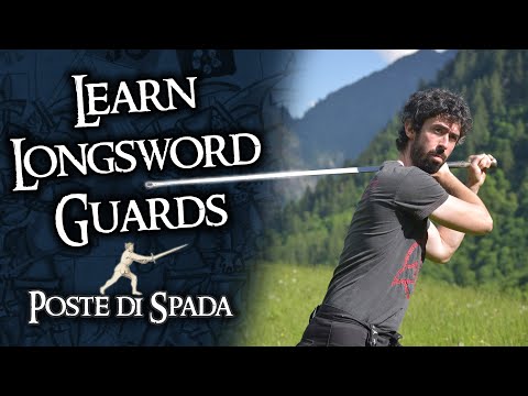 Longsword Guards - Poste di Spada - Introduction