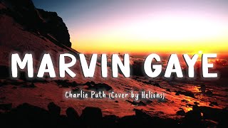 Marvin Gaye - Charlie Puth (Cover by Helions) [Lyrics/Vietsub]