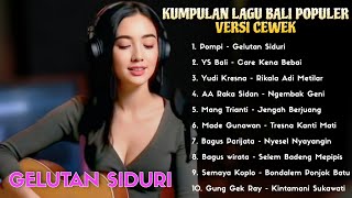 Download lagu KUMPULAN LAGU BALI POPULER VERSI CEWEK DENGAN NADA LEMBUT mp3 Download lagu KUMPULAN LAGU BALI POPULER VERSI CEWEK DENGAN NADA LEMBUT mp3