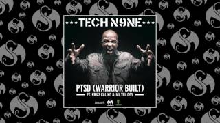 Tech N9ne - PTSD (Warrior Built) Feat. Krizz Kaliko & Jay Trilogy