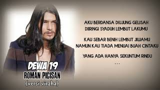 Download lagu DEWA 19 FEAT VIRZHA - Roman Picisan ( Lirik Video) mp3