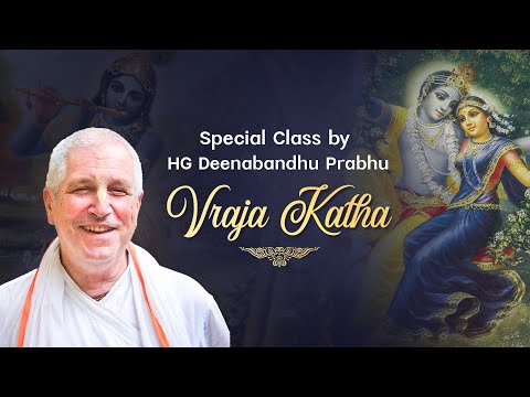 Vraja Katha by HG Deena Bandhu Prabhu