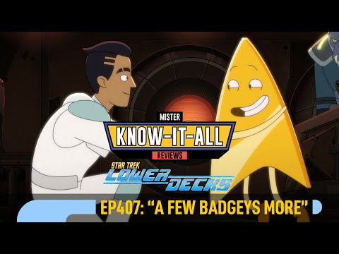 Star Trek Lower Decks Season 4 Episode 7 "A Few Badgeys More" Recap and Review
