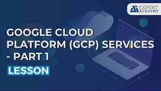 Google Cloud Plataform (GCP) Services - Part 1