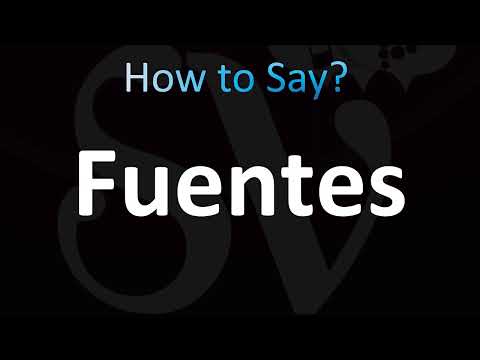 How to Pronounce Fuentes (CORRECTLY!)