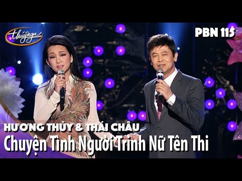 PBN 115 | Thái Châu & Hương Thủy - Chuyện Tình Người Trinh Nữ Tên Thi