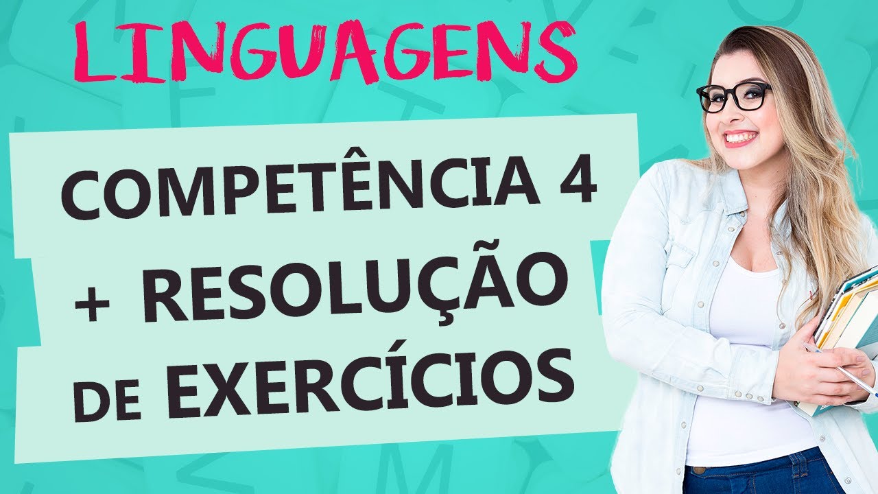 COMPETÊNCIA 4 DA PROVA DE LINGUAGENS - ENEM - Aula 4 - Profa. Pamba - Linguagens