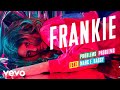 FRANKIE - Problems Problems (Audio) ft. Marc E. Bassy