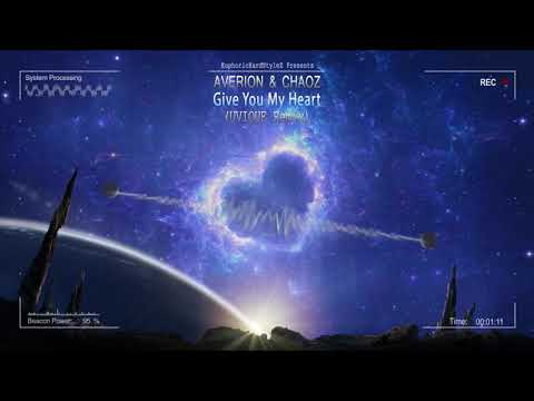 Averion & Chaoz - Give You My Heart (UVIQUE Remix) [HQ Edit]
