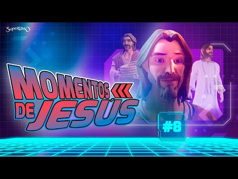 Superlibro| Momentos de Jesús #8