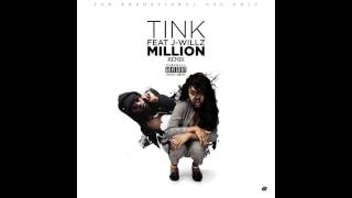 Tink - Million Remix Feat. J-Willz [W/ DL Link]
