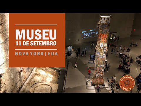 MUSEU 11 de SETEMBRO, em Nova York: uma visita para guardar na memória