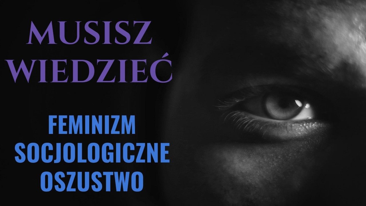 MUSISZ WIEDZIEĆ || O feminizmie nie mówi się prawdy