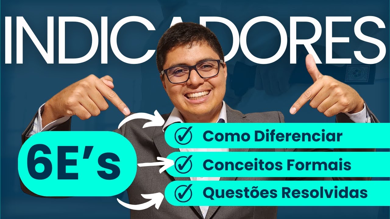 Indicadores: eficiência, eficácia, efetividade. economicidade, execução e excelência