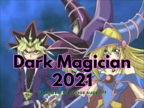 Dark Magician deck 2021, ft. support from Battle of Chaos (with anime clips)