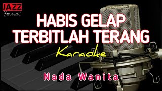 Download lagu KARAOKE HABIS GELAP TERBITLAH TERANG RHOMA IRAMA | NADA WANITA | VERSI KORG PA50 | mp3