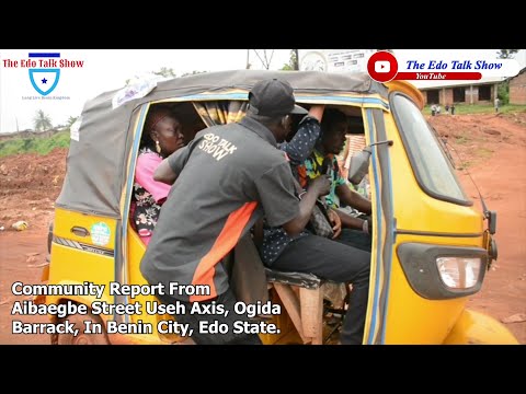 Welcome To Aibaegbe Street| Useh| Awuolor| Ogida Barrack Community Report In Benin City, Edo State.