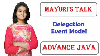 Delegation Event Model : Event Source and Event Listener | Mayuri's Talk | Mayuri Mali |
