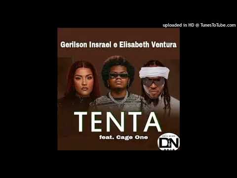 Cage One & Elisabeth Ventura Feat Gerilson Insrael - Tenta (Áudio Oficial)