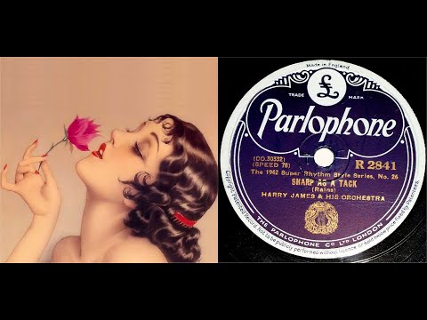 78 RPM – Harry James & His Orchestra - Sharp As A Tack (1942)