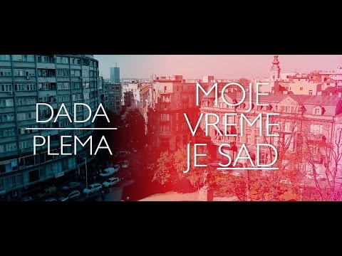 Video thumbnail for Moje Vreme Je Sad
