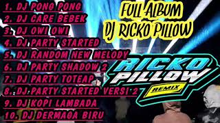 Download lagu SPESIAL DJ RICKO PILLOW FULL ALBUM_DJ PONG PONG ORIGINAL mp3