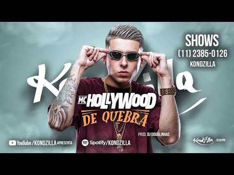 MC Hollywood   De Quebra Estúdio KondZilla   DJ Douglinhas
