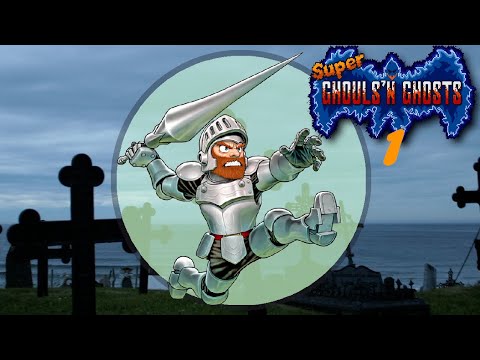 Super Ghouls n Ghosts Part 1