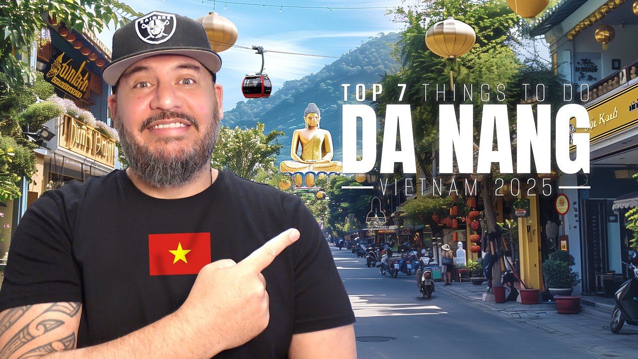 Top 7 Things to do in Da Nang 2025