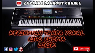 Download lagu RIDHO RHOMA - KERINDUAN || KARAOKE TANPA VOKAL || LIRIK mp3 Download lagu RIDHO RHOMA - KERINDUAN || KARAOKE TANPA VOKAL || LIRIK mp3