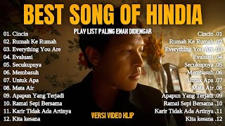 Download lagu Hindia - CINCIN - RUMAH KE RUMAH - EVERYTHING YOU ARE || Best Playlist 2025 | Lagu Terbaik Santai mp3