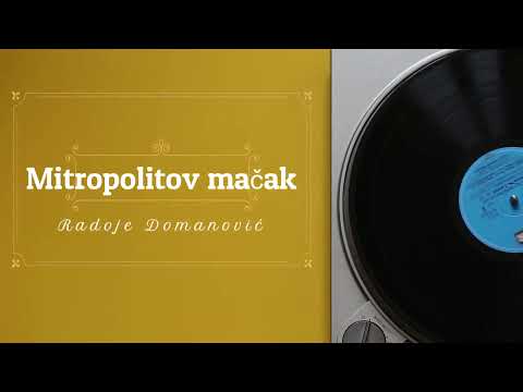 Radoje Domanović - Mitropolitov mačak (radio drama, радио драма)