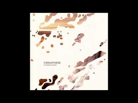 Vibrasphere - Archipelago Remixed (2007) HQ FULL ALBUM. PROGRESSIVE TRANCE. PROGRESSIVE HOUSE