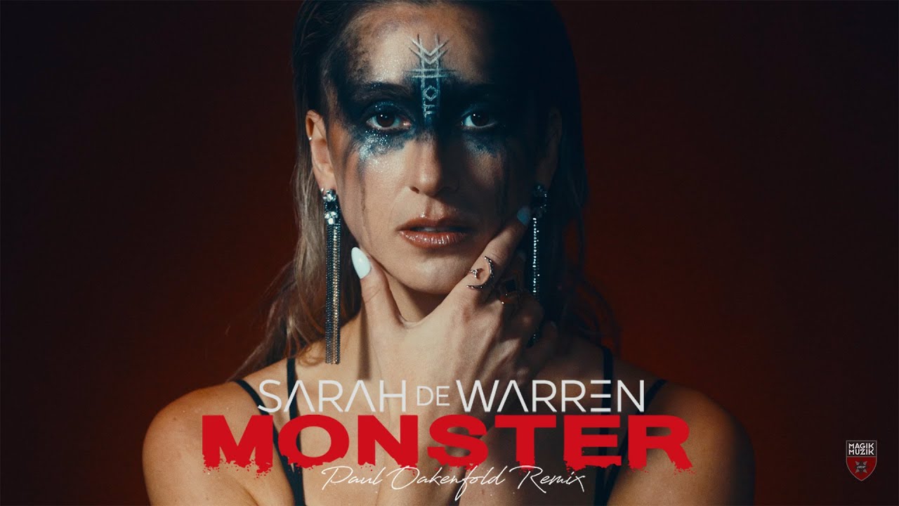 Sarah de Warren — Monster (Paul Oakenfold Remix)