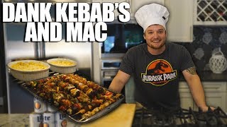 Cooking With Dan | Dank Kebabs & Mac with a SHOCKING Twist...