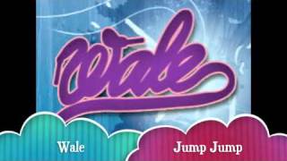 Wale- jump jump