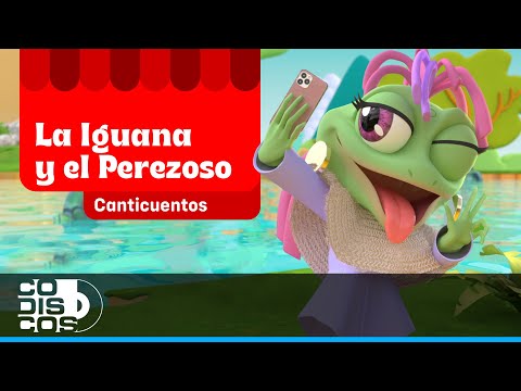 La Iguana Y El Perezoso, Canciones Infantiles, Video Animado - Mundo Canticuentos