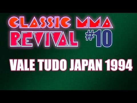 Classic MMA Revival 10 DUO - Vale Tudo Japan 94 (w/ TMDMAT & Alistair)