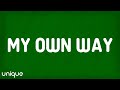 Freya Skye My Own Way Lyrics