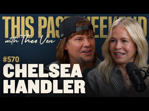 Chelsea Handler | This Past Weekend w/ Theo Von #570 (Age Restricted) video thumbnail