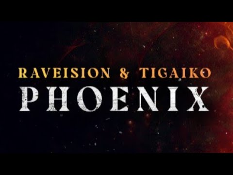 Raveision & Tigaiko - Phoenix (Official Videoclip)