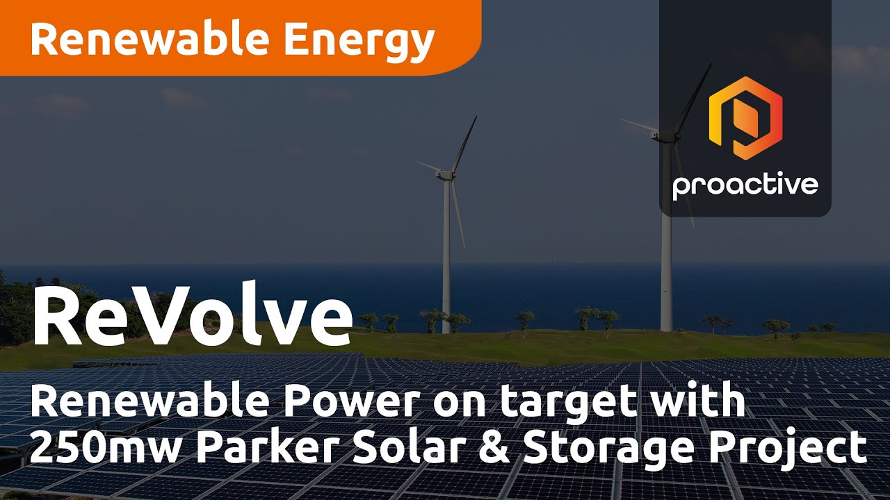 Revolve Renewable Power on target with development of 250MW Parker Solar and Storage Project