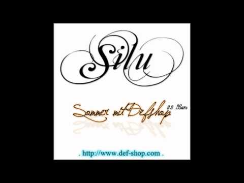 Silu - Sommer mit Defshop ( 2011 ) ( Beat by Dayweed )