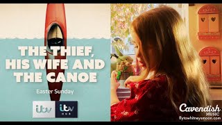The Thief, His Wife & The Canoe | Series 1 - Trailer #1 [VO]
