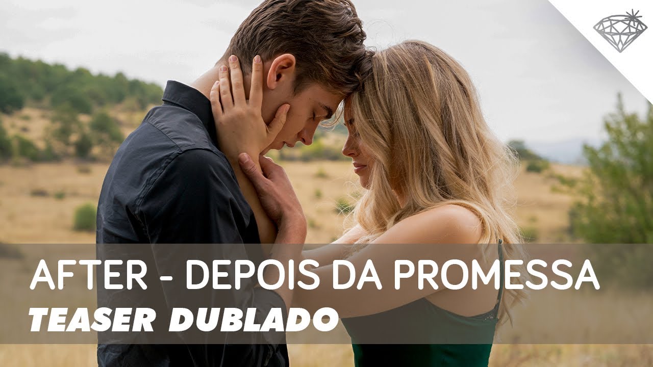 AFTER - Depois da Promessa - Teaser Dublado