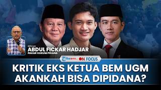[FULL] Ucapan Eks Ketua BEM UGM Kritik atau Hinaan ke Presiden? Pakar: Harusnya Tak Masuk Pidana